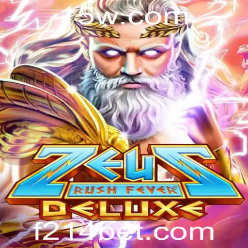 Descubra o Entusiasmo de ZeusRushFeverDeluxe com 214bet